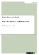 Unterrichtsstunde di Tatjana Katharina Schikorski edito da Grin Publishing