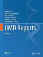 Jimd Reports, Volume 34 edito da Springer-verlag Berlin And Heidelberg Gmbh & Co. Kg