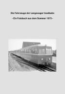 Die Fahrzeuge der Langeooger Inselbahn di Lutz Riedel edito da Books on Demand
