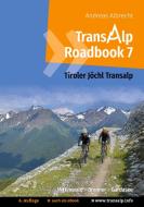Transalp Roadbook 7: Tiroler Jöchl Transalp di Andreas Albrecht edito da Books on Demand