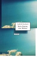 Kein Sturm, nur Wetter di Judith Kuckart edito da DuMont Buchverlag GmbH