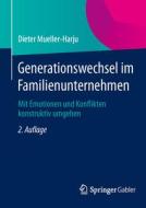 Generationswechsel Im Familienunternehmen di Dieter Mueller-Harju edito da Gabler Verlag