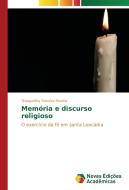 Memória e discurso religioso di Thiaquelliny Teixeira Pereira edito da Novas Edições Acadêmicas
