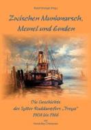 Zwischen Munkmarsch, Memel und Emden di Hinrich-Boy Christiansen edito da Books on Demand