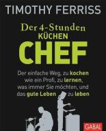 Der 4-Stunden-(Küchen-)Chef di Timothy Ferriss edito da GABAL Verlag GmbH