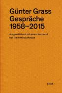 Günter Grass: Gespräche (1958-2015) di Günter Grass edito da Steidl Gerhard Verlag