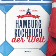 Das kleinste Hamburg-Kochbuch der Welt di Meike Stu¿ber edito da Junius Verlag GmbH