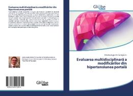 Evaluarea multidisciplinara a modificarilor din hipertensiunea portala di Tiberiu-Augustin Georgescu edito da GlobeEdit