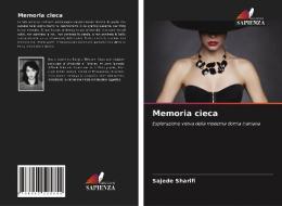 Memoria Cieca di Sharifi Sajede Sharifi edito da KS OmniScriptum Publishing