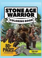Stone Age Warriors Coloring Book, 80 Pages di Giulia Grace edito da Giulia Grace
