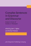 Complex Sentences In Grammar And Discourse edito da John Benjamins Publishing Co