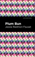 Plum Bun di Jessie Redmon Fauset edito da MINT ED