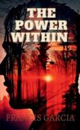 The Power Within di Shivam Goel edito da Notion Press