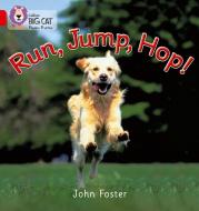 Run, Jump, Hop di John Foster edito da HarperCollins Publishers