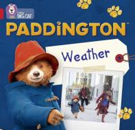 Paddington: Weather di Rebecca Adlard edito da Harpercollins Publishers