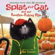Splat the Cat and the Pumpkin-Picking Plan [With Sticker(s)] di Rob Scotton edito da HARPERCOLLINS