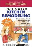 Tips & Traps For Remodeling Your Kitchen di R.Dodge Woodson edito da Mcgraw-hill Education - Europe