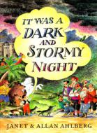 It Was A Dark And Stormy Night di Allan Ahlberg edito da Penguin Books Ltd