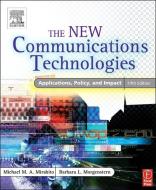 The New Communications Technologies di Michael M. Mirabito, Barbara L. Morgenstern edito da Taylor & Francis Ltd