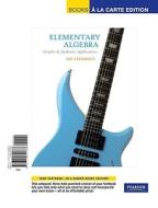 Elementary Algebra: Graphs & Authentic Applications, Books a la Carte Edition di Jay Lehmann edito da Pearson