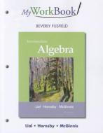 Myworkbook for Intermediate Algebra di Margaret L. Lial, John Hornsby, Terry McGinnis edito da Pearson