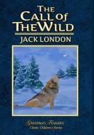 The Call of the Wild di Grandma'S Treasures, Jack London edito da LULU PR