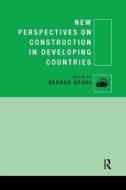 New Perspectives On Construction In Developing Countries edito da Taylor & Francis Ltd