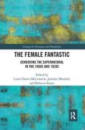 The Female Fantastic edito da Taylor & Francis Ltd
