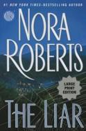 The Liar di Nora Roberts edito da G.P. Putnam's Sons