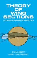 Theory of Wing Sections di Ira H. Abbott, A. E. von Doenhoff edito da Dover Publications Inc.