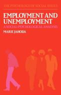 Employment and Unemployment di Marie Jahoda edito da Cambridge University Press
