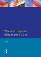 War and Progress di Peter Dewey edito da Taylor & Francis Ltd