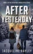 After Yesterday di Jacqueline Hayley edito da Amazon Digital Services LLC - Kdp