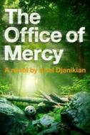 The Office of Mercy di Ariel Djanikian edito da Viking Books