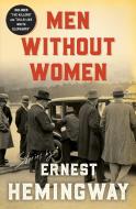 Men Without Women di Ernest Hemingway edito da SCRIBNER BOOKS CO