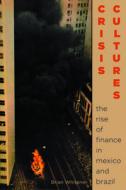 Crisis Cultures di Brian Whitener edito da University of Pittsburgh Press
