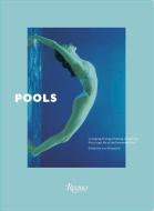 Pools: Lounging, Diving, Floating, Dreaming: Picturing Life at the Swimming Pool di Lou Stoppard, Leanne Shapton edito da ELECTA