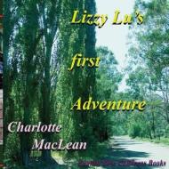 Lizzylu_1 di Charlotte MacLean edito da Longership Publishing Australia