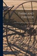 Farm and Fireside; v.34: no.19-v.34: no.24 di Anonymous edito da LIGHTNING SOURCE INC