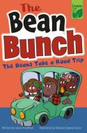 The Beans Take a Road Trip di Laurie Friedman edito da LEAVES CHAPTER BOOKS