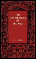 The Wanderings of Peoples di A. C. Haddon edito da Cambridge University Press