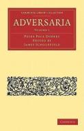 Adversaria 2 Volume Paperback Set di Peter Paul Dobree edito da Cambridge University Press