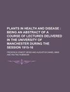 Plants In Health And Disease di Weiss edito da Rarebooksclub.com