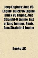 Jeep engines di Books Llc edito da Books LLC, Reference Series