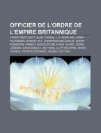 Officier De L'ordre De L'empire Britanni di Livres Groupe edito da Books LLC, Wiki Series