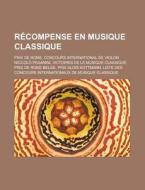 R Compense En Musique Classique: Prix De di Livres Groupe edito da Books LLC, Wiki Series