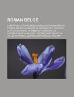Roman Belge: La Mort De La Terre, Malper di Livres Groupe edito da Books LLC, Wiki Series