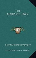 The Marplot (1893) di Sidney Royse Lysaght edito da Kessinger Publishing