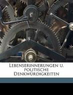 Lebenserinnerungen U. Politische Denkw R di Hermann Eckardstein edito da Nabu Press