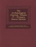 Archaeological Journal, Volume 77 edito da Nabu Press